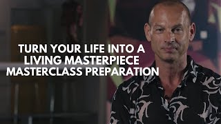 How to Turn your Life into a Living Masterpiece Masterclass  Jon Butcher [upl. by Isabel]