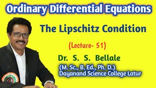 Math  MScFY I ODE  The Lipschitz Condition  Lect52  Dr S S Bellale  DSCL [upl. by Notle135]