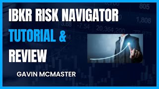 Interactive Brokers Risk Navigator Tutorial and Review [upl. by Beera162]