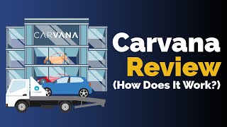 Carvana Review How Does It Work [upl. by Oiramrej]