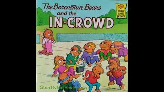 The Berenstain Bears and the INCROWD  by Stan and Jan Berenstain [upl. by Lytton]