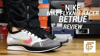 NIKE FLYKNIT RACER BETRUE REVIEW [upl. by Bui806]