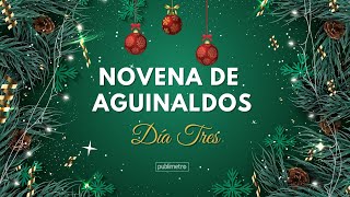 Novena de aguinaldos o novena de navidad Día 3  18 de Diciembre [upl. by Nosnar]