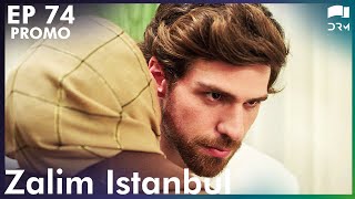 Zalim Istanbul  Episode 74  Promo  Turkish Drama  Ruthless City  Urdu Dubbing  RP2Y [upl. by Arlena]