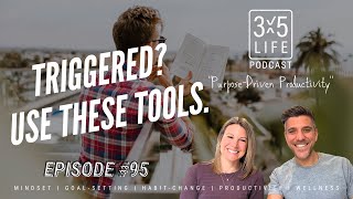 Ep 95 Triggered Use these tools [upl. by Gee]