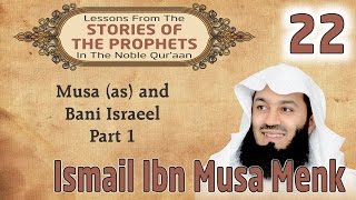 Stories Of The Prophets22 Musa as and Bani Israeel  Part 1  Mufti Ismail Menk [upl. by Ettennan954]