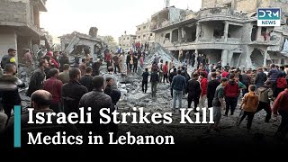 Israeli Strikes Kill Five Medics in Southern Lebanon Clashes Intensifyews Today  DRM News [upl. by Drobman]