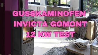 Gusskaminofen INVICTA Gomont 12 kW Test [upl. by Lamoree]