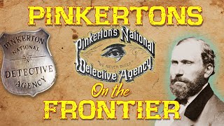 Pinkertons on the Frontier [upl. by Gipps]