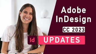 Adobe InDesign CC Updates 2023 amp 2022 [upl. by Portie384]