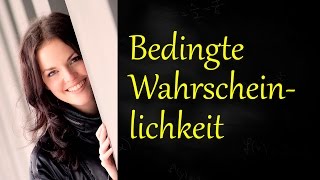 Bedingte Wahrscheinlichkeit [upl. by Sihunn]