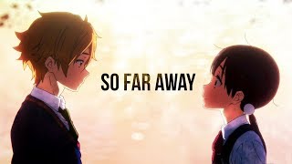 So Far Away「AMV」Tamako Love Story [upl. by Enitsirhk]