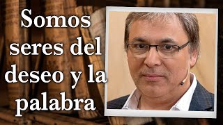 Gabriel Rolón  Somos seres del deseo y la palabra [upl. by Viquelia]