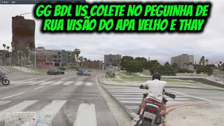 GG BDL VS COLETE NO PEGUINHA DE RUA [upl. by Lleda]