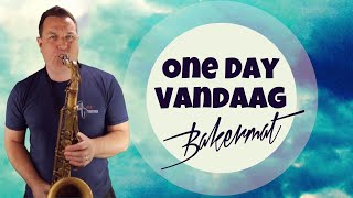 ONE DAY VANDAAG  How To Play The Sax Solo Bakermat [upl. by Schroer]