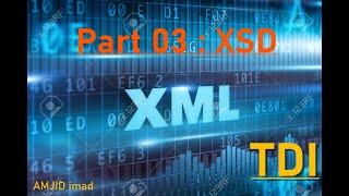 Part 03  XML XSD Darija COURS [upl. by Ahsakat124]