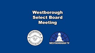 Westborough Select Board Meeting  March 28 2023 [upl. by Sicard]