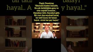 ÖZGÜR DEMİRTAŞTAN EKONOMİ ELEŞTİRİSİ quotARTIK HER ŞEY HAYALquot ÖzgürDemirtaş Ekonomi Hayaller [upl. by Chamberlin142]