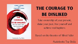 The Courage to Be Disliked FULL  Audiobooks [upl. by Mandel]