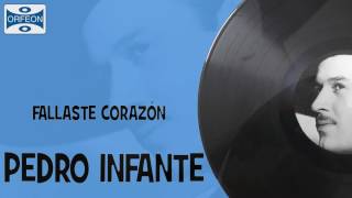 Fallaste Corazón  Pedro Infante [upl. by Ybab]