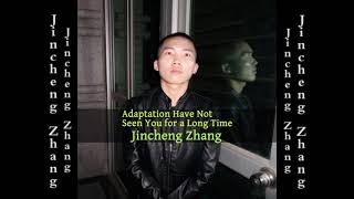 Jincheng Zhang  Alder Have Not Seen You for a Long Time Official Audio [upl. by Notxed]