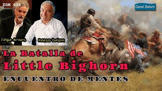 EDM 026 LA GRAN BATALLA DE LITTLE BIGHORN [upl. by Lexerd]