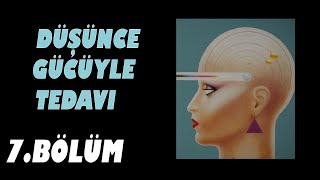 Düşünce Gücüyle Tedavi Louise Hay 7Bölüm Nasıl Değişiriz  Sesli kitap [upl. by Akinaj80]