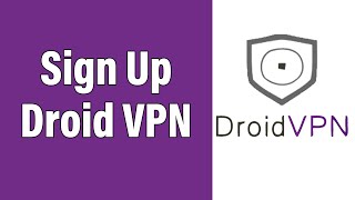 Create A DroidVPN Account 2022  wwwdroidvpncom Account Registration Help  Droid VPN Sign Up [upl. by Katusha]