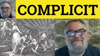 🔵 Complicit Meaning  Complicity Examples  Complicit Defined  Complicity Explained Law Complicit [upl. by Juni753]