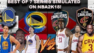 2018 WARRIORS VS CAVS BEST OF 7 SERIES Simulated on NBA2K18 [upl. by Rawdin]