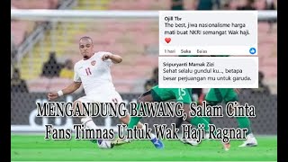 BANGGA Ungkapan Fans Timnas Indonesia Atas Perjuangan Ragnar Oratmangoen [upl. by Yzeerb]