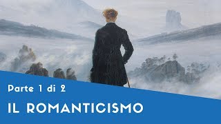 Il Romanticismo 🤟 Parte I Le Tematiche [upl. by Alel]