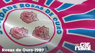 Rosas de Ouro 1987 [upl. by Ahsenrat]