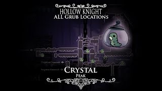 Hollow Knight  ALL Grub Locations and TutorialWalkthrough  Episode 3 Crystal Peak [upl. by Priest]