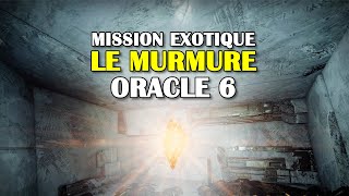 Destiny 2  Le Murmure  Oracle 6  Triomphe « Traqueur dOracle » semaine 3 [upl. by Ert358]