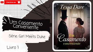 💨Um Casamento Conveniente ◾ Girl Meets Duke ◾ Livro 1 [upl. by Ailalue]