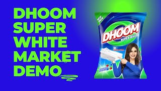 Dhoom Super White का मार्केट डेमो टीम की मेहनत और उच्च गुणवत्ता से मिल रहा बेजोड़ असर [upl. by Adriene364]