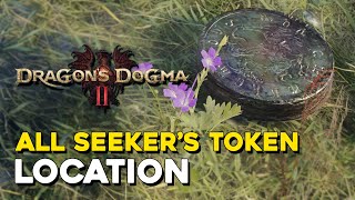 Dragons Dogma 2 All 240 Seekers Token Locations [upl. by Nolly305]