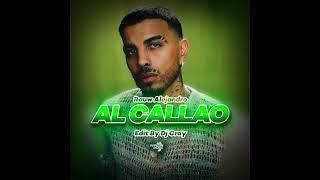 Al callao  Rauw Alejandro EDIT DJ CRAY [upl. by Earehc]