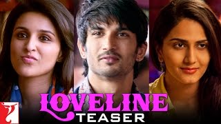 Shuddh Desi Romance  Loveline Teaser  Sushant Singh Rajput  Parineeti Chopra  Vaani Kapoor [upl. by Noteloc419]