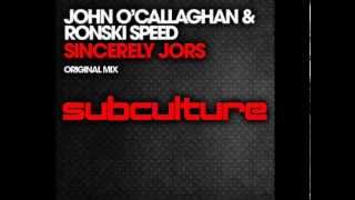 John OCallaghan amp Ronski Speed  Sincerely JORS Original Mix [upl. by Tnert42]