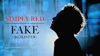 Simply Red  Fake Official Remaster [upl. by Raynata]