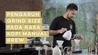 Pengaruh Grind Size Pada Rasa Kopi Manual Brew [upl. by Flanders]