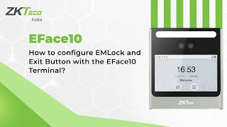 How to configure EMLock and Exit Button with the EFace10 Terminal [upl. by Zachariah]