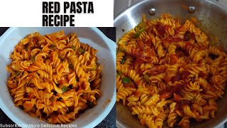 Red pasta recipe tomato pasta recipe पास्ता रेसिपी बिल्कुल आसान  Easy pasta recipe ghar pe bnaye [upl. by Leda]