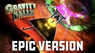 Gravity Falls Weirdmageddon  EPIC CINEMATIC VERSION [upl. by Ylicis809]