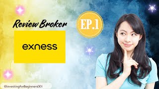 Review broker Exness EP1 [upl. by Karub]