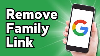 How To Remove Family Link From Google Account [upl. by Arratoon]