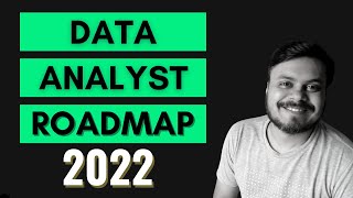 Data Analyst Roadmap  How to become a Data Analyst in 2022 [upl. by Yeorgi]