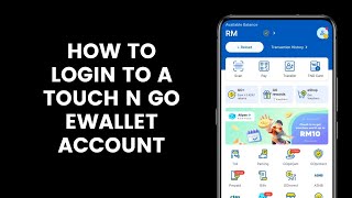 How to Sign In or Login to a Touch n Go eWallet Account on the TNG eWallet App [upl. by Manaker373]